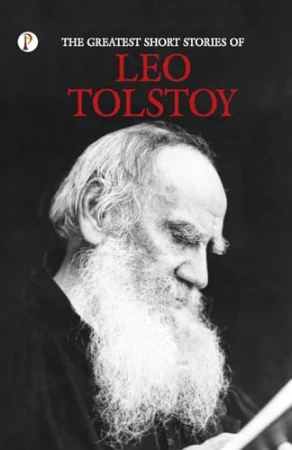 The Greatest Short Stories of Leo Tolstoy von Pharos Books Private Limited